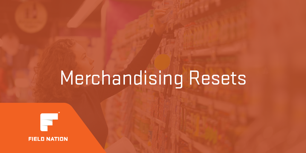 Store Reset Merchandisers for Contract Field Nation