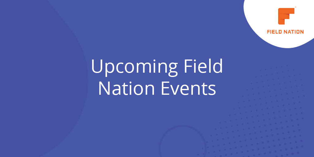 Events Webinars Field Nation Events Webinars Field Nation