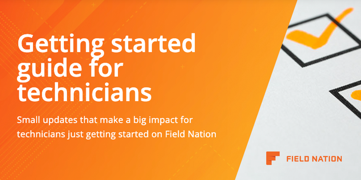 Getting started guide for technicians Field Nation