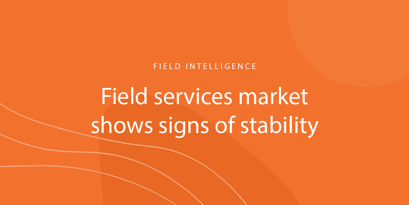 Field services market shows signs of stability Field Nation