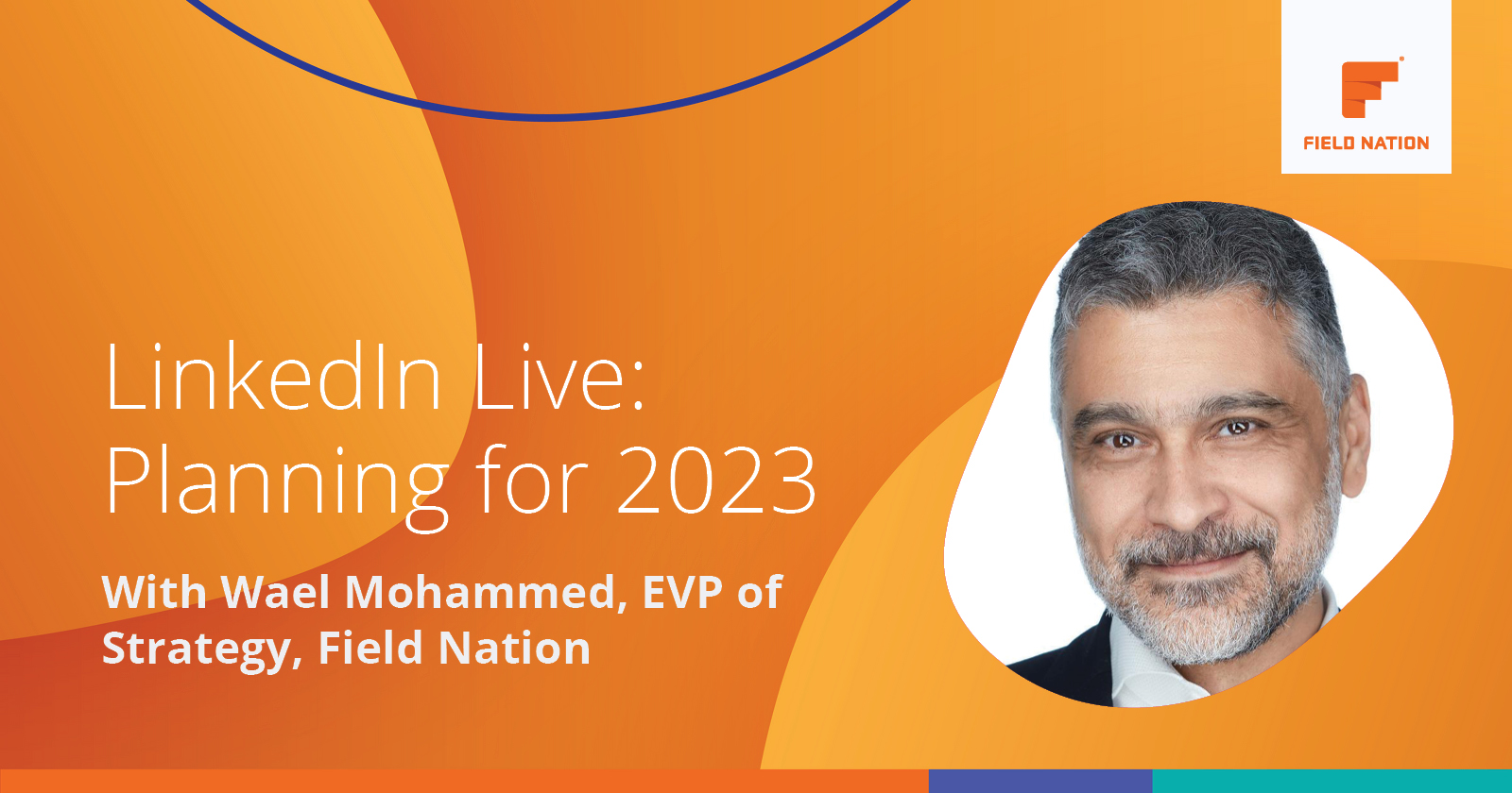 LinkedIn Live: Trends and predictions for 2023 | Field Nation